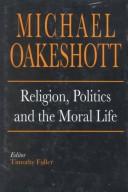 Cover of: Religion, politics, and the moral life