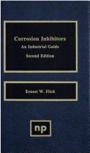 Cover of: Corrosion inhibitors: an industrial guide
