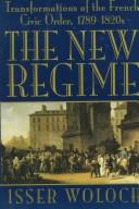 Cover of: The new regime: transformations of the French civic order, 1789-1820s