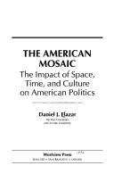 Cover of: The American mosaic by Daniel Judah Elazar