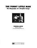 Cover of: funny little man: the biography of a graphic image
