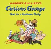 Cover of: Curious George Goes to a Costume Party (Curious George) by H. A. Rey