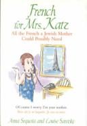 Cover of: French for Mrs. Katz by Anna Sequoia