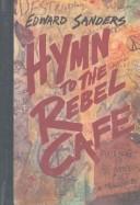 Cover of: Hymn to the Rebel Cafe