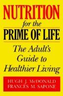 Cover of: Nutrition for the prime of life by Hugh J. McDonald