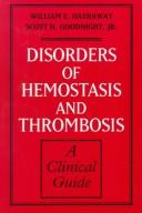 Cover of: Disorders of hemostasis and thrombosis | William E. Hathaway