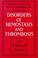 Cover of: Disorders of hemostasis and thrombosis