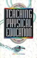 Cover of: Teaching physical education by Muska Mosston