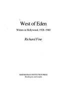 Cover of: West of Eden: writers in Hollywood, 1928-1940