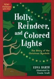 Cover of: Holly, reindeer, and colored lights by Edna Barth
