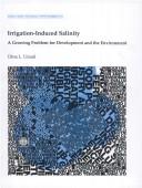 Cover of: Irrigation-induced salinity: a growing problem for development and the environment