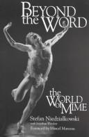 Cover of: Beyond the word by Stefan Niedzialkowski