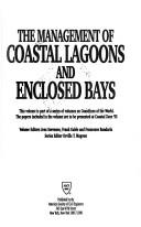 Cover of: The Management of coastal lagoons and enclosed bays