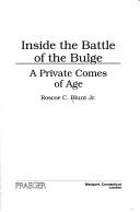 Cover of: Inside the Battle of the Bulge by Roscoe C. Blunt