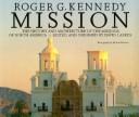 Cover of: Mission by Roger G. Kennedy