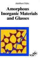 Cover of: Amorphous inorganic materials and glasses