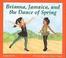 Cover of: Brianna, Jamaica, and the Dance of Spring