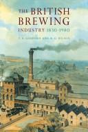 Cover of: The British brewing industry, 1830-1980