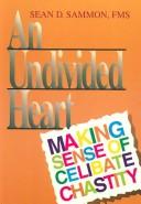 Cover of: An undivided heart by Sean D. Sammon