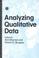 Cover of: Analyzing qualitative data