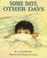 Cover of: Some days, other days