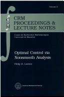 Cover of: Optimal control via nonsmooth analysis by Philip D. Loewen