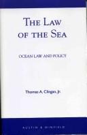 Cover of: The law of the sea by Thomas A. Clingan
