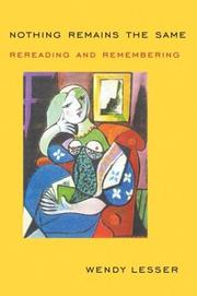 Cover of: Nothing remains the same: rereading and remembering