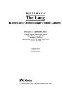 Heitzman's the lung, radiologic-pathologic correlations by Stuart A. Groskin