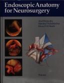 Cover of: Endoscopic anatomy for neurosurgery by Axel Perneczky