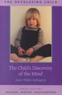 Cover of: The child's discovery of the mind by Janet W. Astington