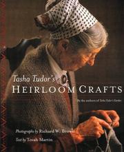 Cover of: Tasha Tudor's Heirloom Crafts by Tovah Martin, Tovah Martin