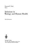 Cover of: Selenium in biology and human health by Raymond F. Burk, editor.