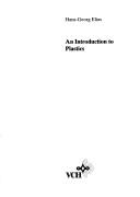 Cover of: An introduction to plastics by Hans-Georg Elias, Hans-Georg Elias