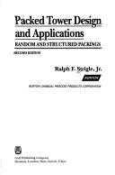 Packed tower design and applications by Ralph F. Strigle