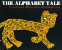 Cover of: The alphabet tale by Jan Garten