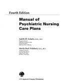 Cover of: Manual of psychiatric nursing care plans | Judith M. Schultz