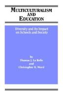 Cover of: Multiculturalism and education | Thomas J. La Belle