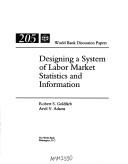 Cover of: Designing a system of labor market statistics and information