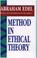 Cover of: Method in ethical theory