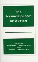 Cover of: The Neurobiology of autism by edited by Margaret L. Bauman and Thomas L. Kemper.