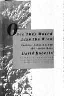 Once they moved like the wind by Roberts, David