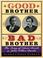 Cover of: Good brother, bad brother
