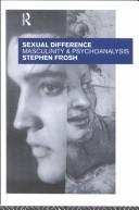 Cover of: Sexual difference: masculinity and psychoanalysis