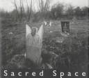 Cover of: Sacred space: photographs from the Mississippi Delta