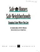 Safe homes, safe neighborhoods by Stephanie Mann