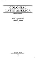 Colonial Latin America by Mark A. Burkholder, Lyman L. Johnson