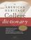 Cover of: The American Heritage® College Dictionary