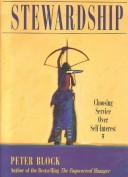 Cover of: Stewardship : choosing service over self-interest / Peter Block. by Peter Block