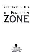 Cover of: The forbidden zone by Whitley Strieber
